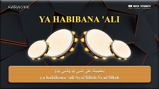 Download lagu Karaoke Banjari || Ya Habibana Ali يَاحَبِيبَنَا عَلِى (Lirik) mp3 Download lagu Karaoke Banjari || Ya Habibana Ali يَاحَبِيبَنَا عَلِى (Lirik) mp3
