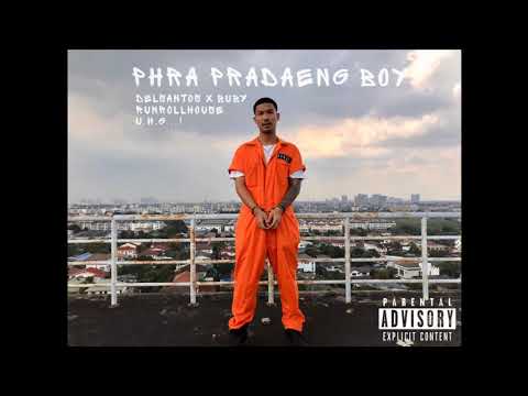 PHRA PRADAENG BOY - DELSANTOS x BUBY ( Officials Audio )