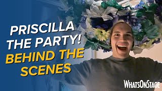 Priscilla the Party! | Behind the scenes in the West End
