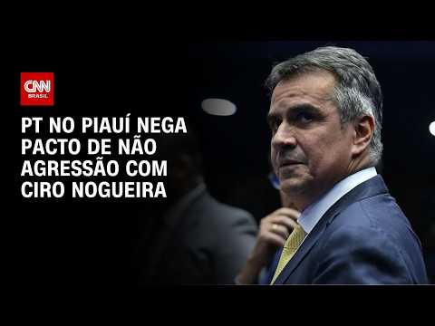 PT no Piauí nega haver pacto de não agressão com Ciro Nogueira | BASTIDORES CNN