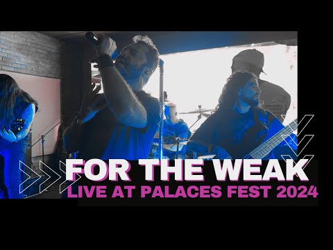 AS THE PALACES BURN   "FOR THE WEAK" Live At Palaces Fest 2024