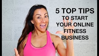 5  Steps  to Starting Your Online Fitness Business