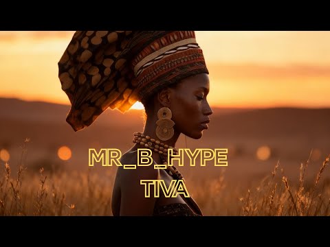 MR_B_HYPE – Tiva | Afro-House & Amapiano Hit 2025 (Official MV)