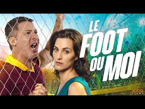 LE FOOT OU MOI - Bande Annonce VF