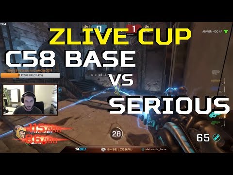 c58*BASE vs Serious ( Zlive cup 1/4) – Quake Champions