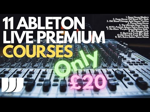 11 Premium Ableton live Courses For £20 House Techno Disco Funk