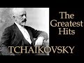 ЧАЙКОВСКИЙ - ЛУЧШЕЕ / TCHAIKOVSKY - THE GREATEST HITS ...