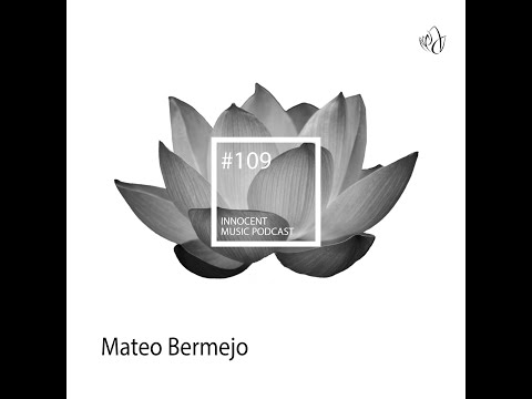 Innocent Music Podcast | 109 | Mateo Bermejo | 13.01.2021