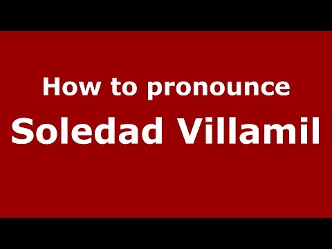 How to pronounce Soledad Villamil (Spanish/Argentina) - PronounceNames.com