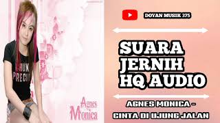 Download lagu AGNES MONICA - CINTA DI UJUNG JALAN (HQ AUDIO) SUARA JERNIH. mp3
