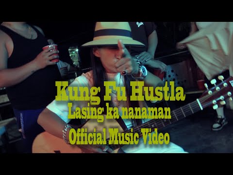 Lasing ka na naman Kung Fu Hustla Official Music Video