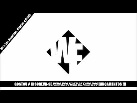 Mc's Tan, Nandinho, Charles e Crash - Sarraliamento das Novinhas (DJay W)