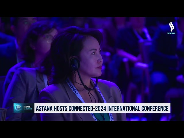 Астанада Connected-2024 халқаро конференцияси ўтказиляпти
