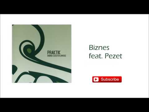 2. Praktik - Biznes feat. Pezet