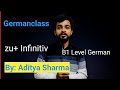 B1 Level German| Zu+ Infinitiv| Deutsch lernen| Aditya Sharma