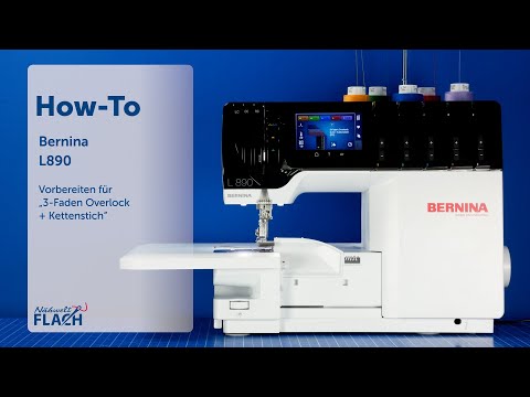 Einfädel-Tutorial Bernina L 890 - 3-Faden Overlock + Kettenstich