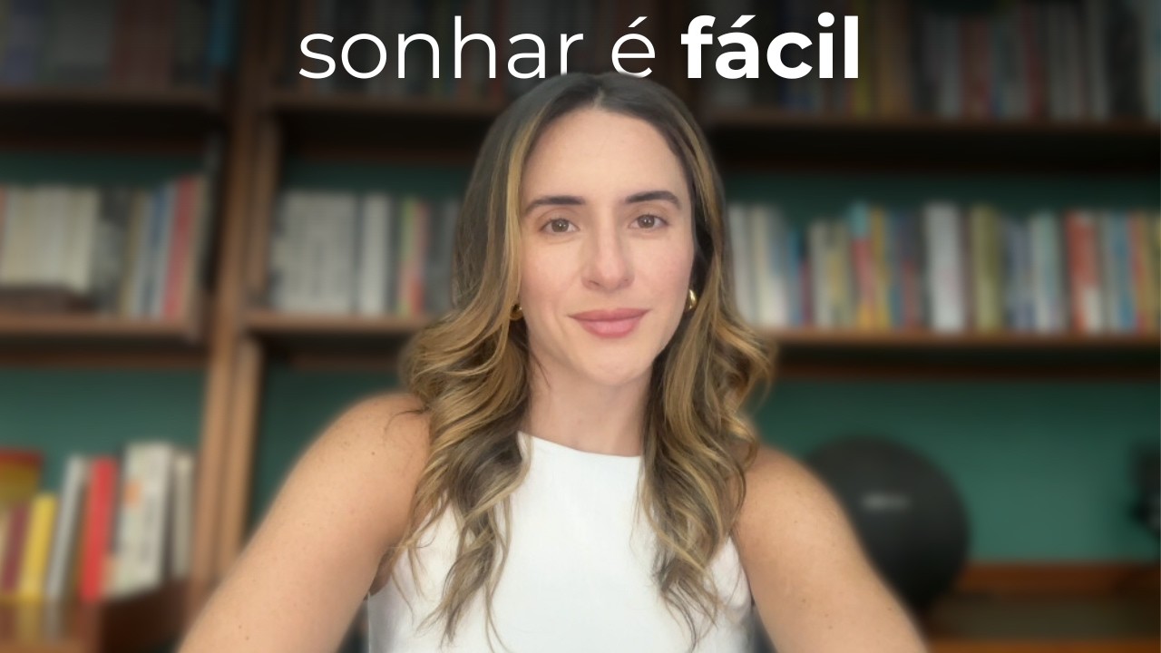 Sonhar é FÁCIL. Ficar pra trás também!