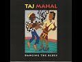 Taj Mahal & Etta James  Mockingbird