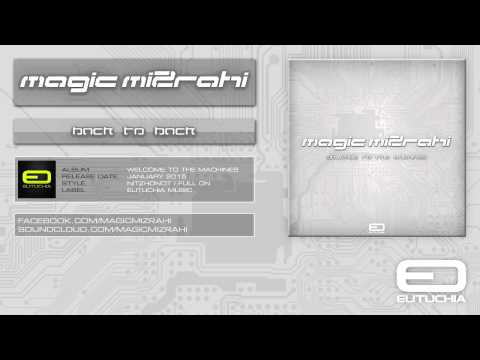 Magic Mizrahi & Transfix - Back To Back