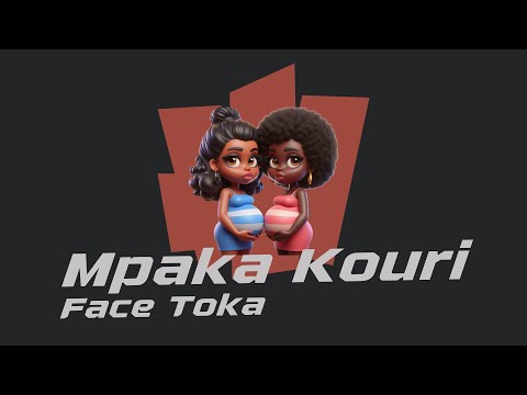 Face Toka - Mpaka Kouri