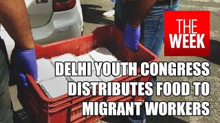 Youth Congress members helping migrant workers in Delhi | DOWNLOAD THIS VIDEO IN MP3, M4A, WEBM, MP4, 3GP ETC