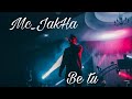 Mc JakHa Be Tu