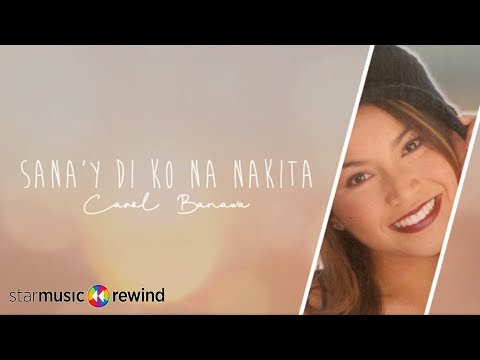 Video thumbnail for Sana’y Di Ko Na Nakita