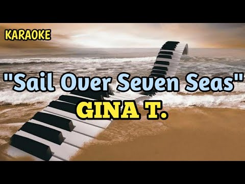 Sail Over Seven Seas - Gina T. KARAOKE