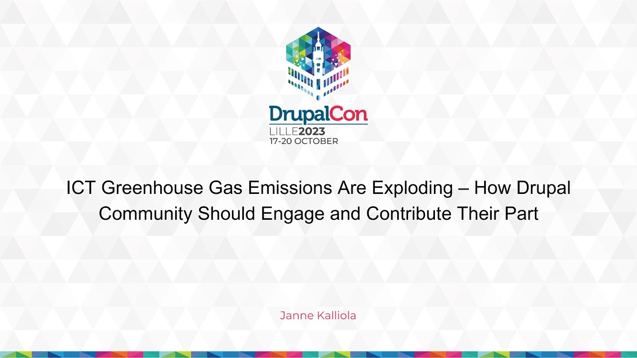 ICT Greenhouse Gas Emissions Are Exploding – How Drupal Community Should Engage and Contribute ...