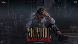 Download lagu NO MORE BAD DAYS - BIG DUT prod.by @BrantleyBeats DREAMERS STUDIO mp3