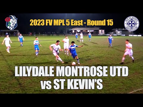 2023 FV MSL 5 East, Rd 15 - Lilydale Montrose United v St Kevins