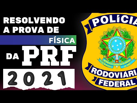 ✅ Resolvendo a prova de FÍSICA da Cebraspe, PRF, 2021 👊🏻💀🇧🇷
