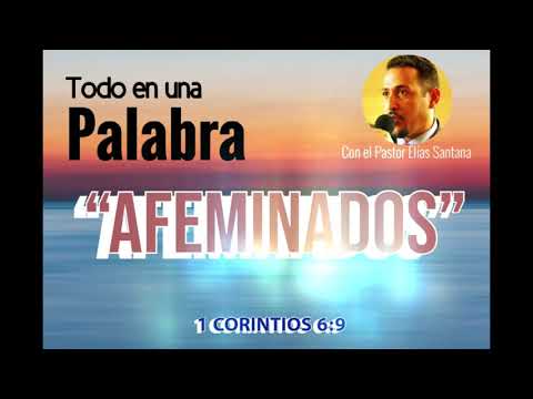 Effeminate. 1 Corinthians 6:9