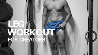 Leg Workout For Content Creators