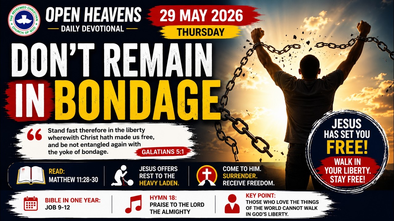Don't Remain In Bondage| Fri, May 29, 2026| Open Heavens Devotional| #openheavens