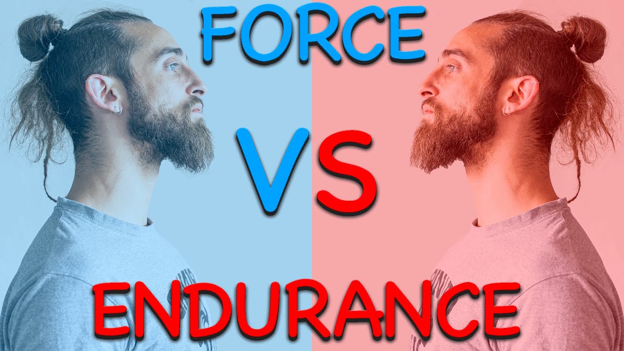 Endurance VS Force : Interférences ?!