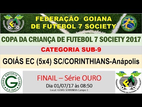COPA DA CRIANÇA SOCIETY 2017, SUB-9, FINAL-OURO, GOIÁS EC (5x4) SC/CORINTHIANS-Anápolis