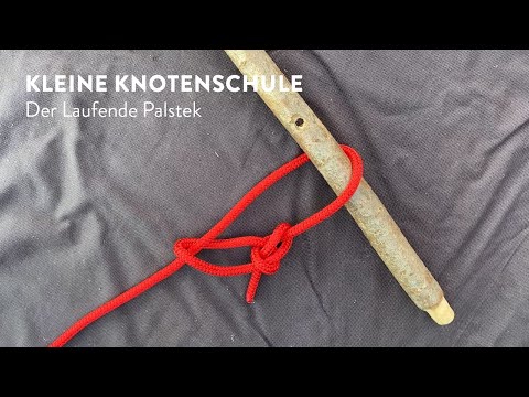 Knotenschule 15: Der Laufende Palstek