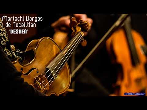 DESDÉN - Mariachi Vargas de Tecalitlan