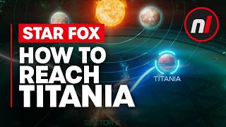 How to Reach Titania in Star Fox (2026)