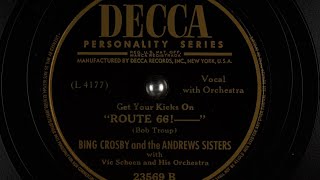 Bing Crosby and the Andrew Sisters - Get Your Kicks On &quot;Route 66!&quot;