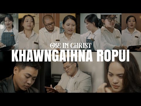 One in Christ - Khawngaihna ropui (Official MV)