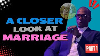 A Closer Look at Marriage: Secrets You Didn't Know l Part 1