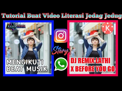 Tutorial Edit Video Literasi Keren Mengikuti Beat Musik Dj Lathi X Before You Go