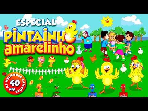 Especial Pintainho Amarelinho - 40 minutos Com As Melhores Canções