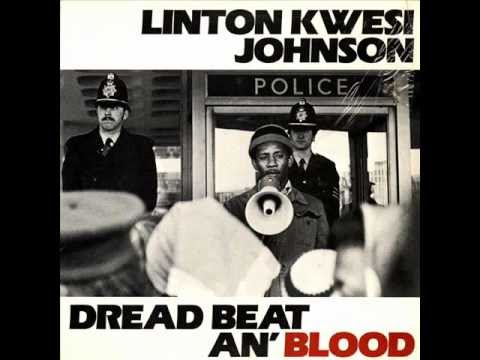 Linton Kwesi Johnson - Dread Beat An' Blood - 06 - Come Wi Goh Dung Deh