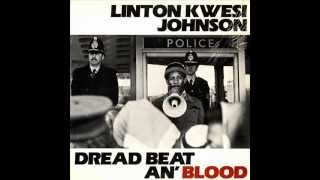 Linton Kwesi Johnson - Dread Beat An' Blood - 06 - Come Wi Goh Dung Deh