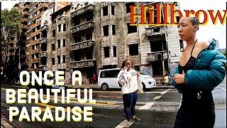 Once a beautiful PARADISE : Hillbrow in johannesburg South Africa