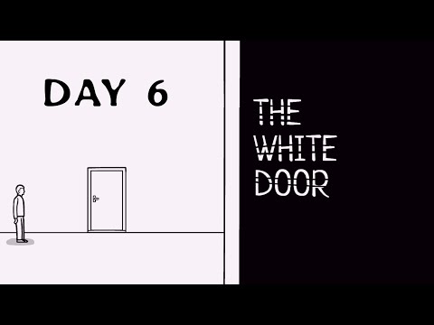 THE CORRUPTED SOUL-The White Door Day 6 - YouTube