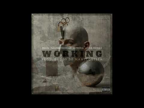 WORKING - Ihon · Isayah Thomas · Aurora · Nova Mejias (PROD. DEDOS DE MANTEQUILLA)